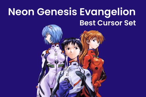 Neon Genesis Evangelion Best Cursor Set